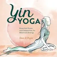Yin Yoga - Diane Paylor