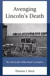 Avenging Lincoln's Death - Reed Thomas J.