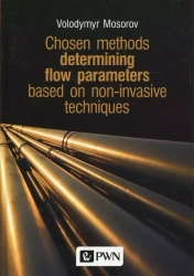 Chosen methods determining flow parameters based.. - Mosorov Volodymyr