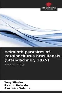 Helminth parasites of Paralonchurus brasiliensis (Steindachner, 1875) - Tony Silveira