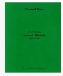 Czas osobisty. Sztuka Estonii, Litwy... zielona - red. Katarzyna Porembska, Joanna Słodowska