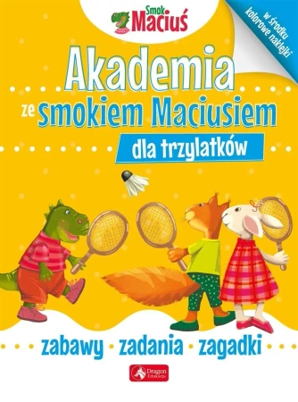 Akademia ze Smokiem Maciusiem dla trzylatków - praca zbiorowa