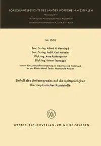 Einfluß des Umformgrades auf die Kaltsprödigkeit thermoplastischer Kunststoffe - Alfred H. Henning