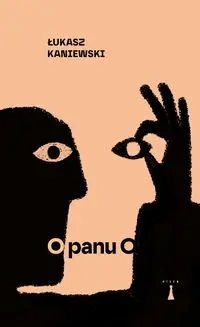 O panu O - Łukasz Kaniewski