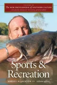 The New Encyclopedia of Southern Culture - Jackson Harvey H. III