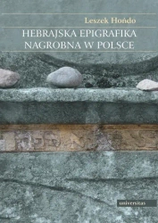 eBook Hebrajska epigrafika nagrobna w Polsce - Leszek Hońdo