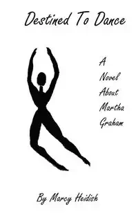 Destined to Dance - Marcy Heidish
