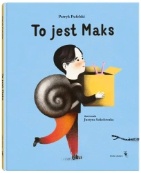 To jest Maks - Patryk Pufelski, Justyna Sokołowska