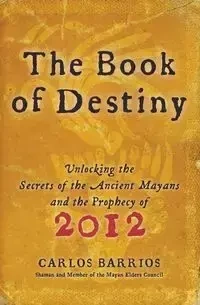 Book of Destiny, The - Carlos Barrios