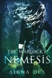 The Warlock's Nemesis - Alena Des