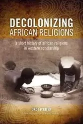 Decolonizing African Religion - P'Bitek Okot