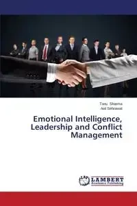 Emotional Intelligence, Leadership and Conflict Management - Sharma Tanu