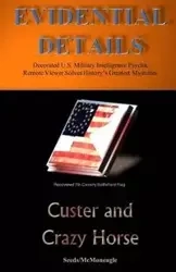 Custer and Crazy Horse - McMoneagle Seeds -