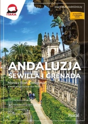 Andaluzja, Sewilla i Grenada - Monika Bień-Knigsman