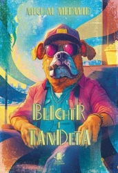 Blichtr i tandeta - Michał Medwid