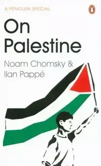 On Palestine - Chomsky Noam, Pappé Ilan