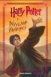 Harry Potter i Insygnia Śmierci - J. K. Rowling