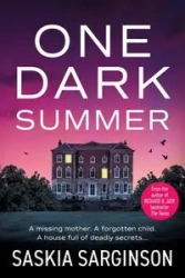 One Dark Summer - Sarginson Saskia