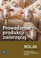 Prowadzenie produkcji zwierzęcej cz.2 ROL.04 WSIP - praca zbiorowa