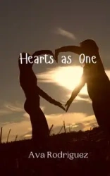 Hearts as One - Ava Rodriguez
