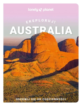 Eksploruj!Australia. - praca zbiorowa