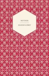 Mother - Gorky Maxim