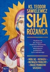 Siła Różańca - ks. Teodor Sawielewicz