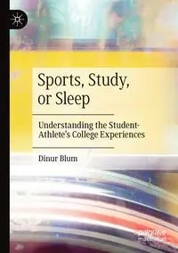 Sports, Study, or Sleep - Blum Dinur