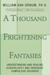 A Thousand Frightening Fantasies - Van William Ornum