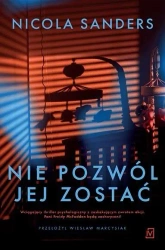 Nie pozwól jej zostać - Nicola Sanders