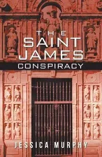 The Saint James Conspiracy - Jessica Murphy
