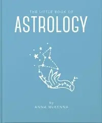The Little Book of Astrology - Anna McKenna