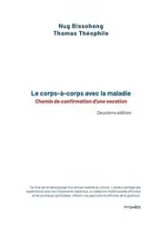 Le corps-à-corps avec la maladie - Thomas Nug Bissohong Théophile