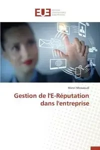 Gestion de l'e-réputation dans l'entreprise - MESSAOUDI-M