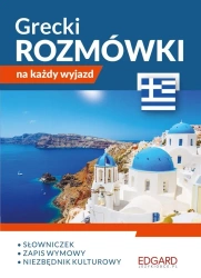 Grecki. Rozmówki na każdy wyjazd - praca zbiorowa