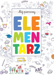 Mój pierwszy elementarz - praca zbiorowa