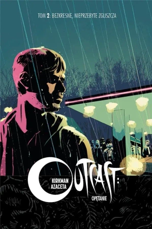 Outcast: Opętanie T.2 Bezkresne, nieprzebyte... - Robert Kirkman, Paul Azaceta, Elizabeth Breitweis