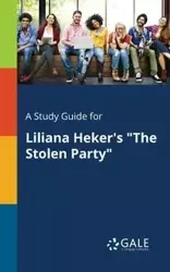 A Study Guide for Liliana Heker's "The Stolen Party" - Gale Cengage Learning