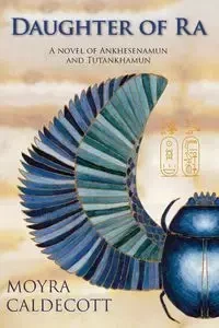 Daughter of Ra - Caldecott Moyra