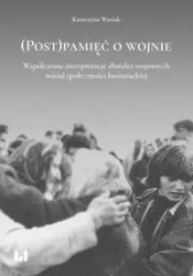 (Post)pamięć o wojnie - Katarzyna Wasiak