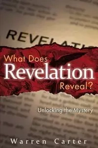 What Does Revelation Reveal? - Carter Warren