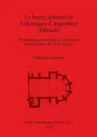 Le bourg abbatial de Villemagne-l'Argentière (Hérault) - Florence Journot
