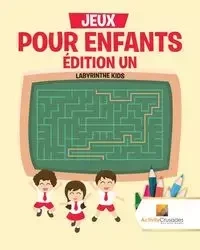Jeux Pour Enfants Édition Un - Activity Crusades