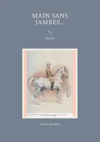 MAIN SANS JAMBES - Beudant Étienne
