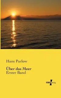 Über das Meer - Hans Parlow