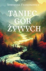 eBook Taniec gór żywych - Adrianna Filimonowicz epub mobi