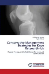 Conservative Management Strategies for Knee Osteoarthritis - Jadhav Shivshankar