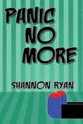 Panic No More - Ryan Shannon