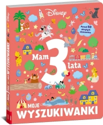 Disney. Mam 3 latka. Moje wyszukiwanki - praca zbiorowa