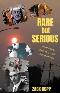 Rare But Serious - Zack Kopp
